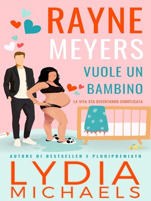 cover image of Rayne Meyers Vuole un Bambino
